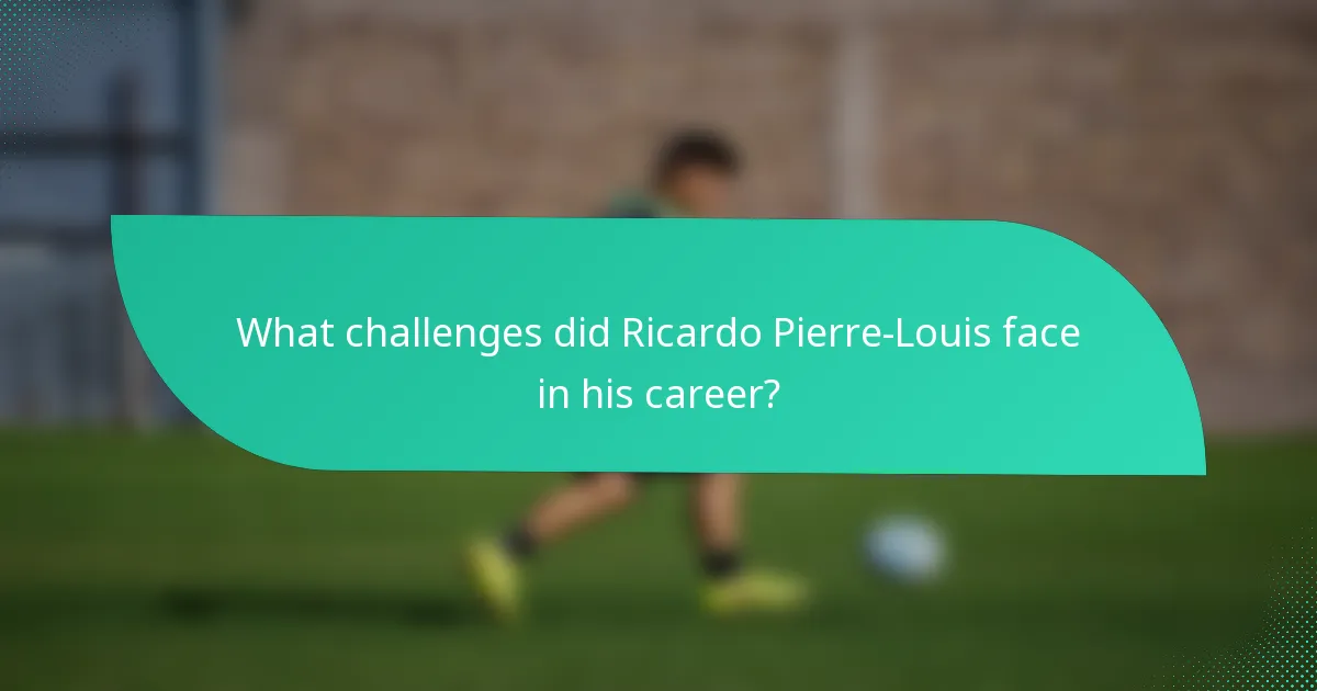 What challenges did Ricardo Pierre-Louis face in his career?
