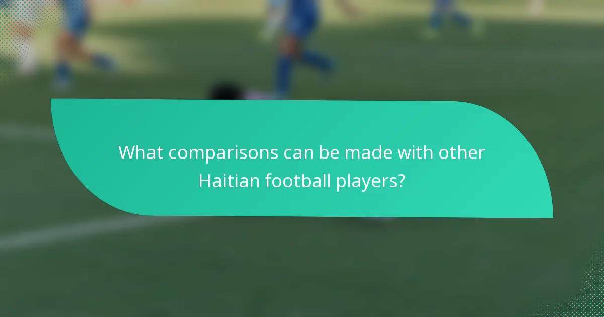 What comparisons can be made with other Haitian football players?